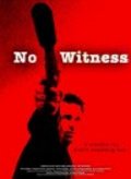 No Witness 2003 Фильм No Witness смотреть в хорошем качестве.