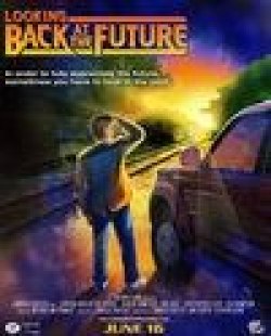 Looking Back at the Future - лучший фильм в фильмографии Боб Гейл